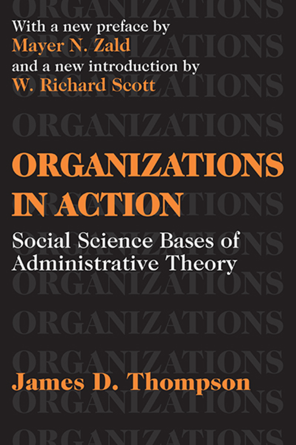 Organizations in Action Social Science Bases of Administrative Theory 1st Edition â€“ PDF/EPUB Version Downloadable