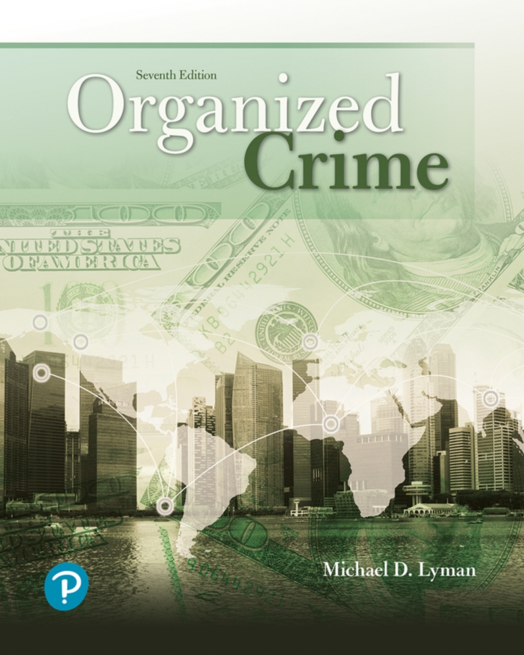 Organized Crime (Pearson+) 7th Edition â€“ PDF/EPUB Version Downloadable