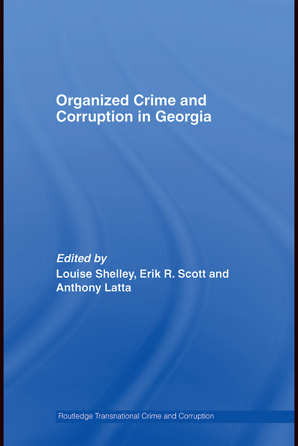 Organized Crime and Corruption in Georgia 1st Edition â€“ PDF/EPUB Version Downloadable