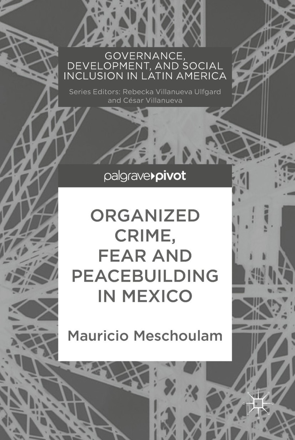 Organized Crime, Fear and Peacebuilding in Mexico  â€“ PDF/EPUB Version Downloadable