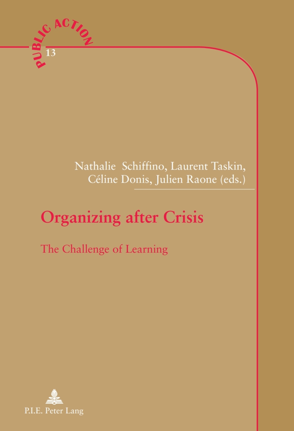 Organizing after Crisis The Challenge of Learning 1st Edition â€“ PDF/EPUB Version Downloadable