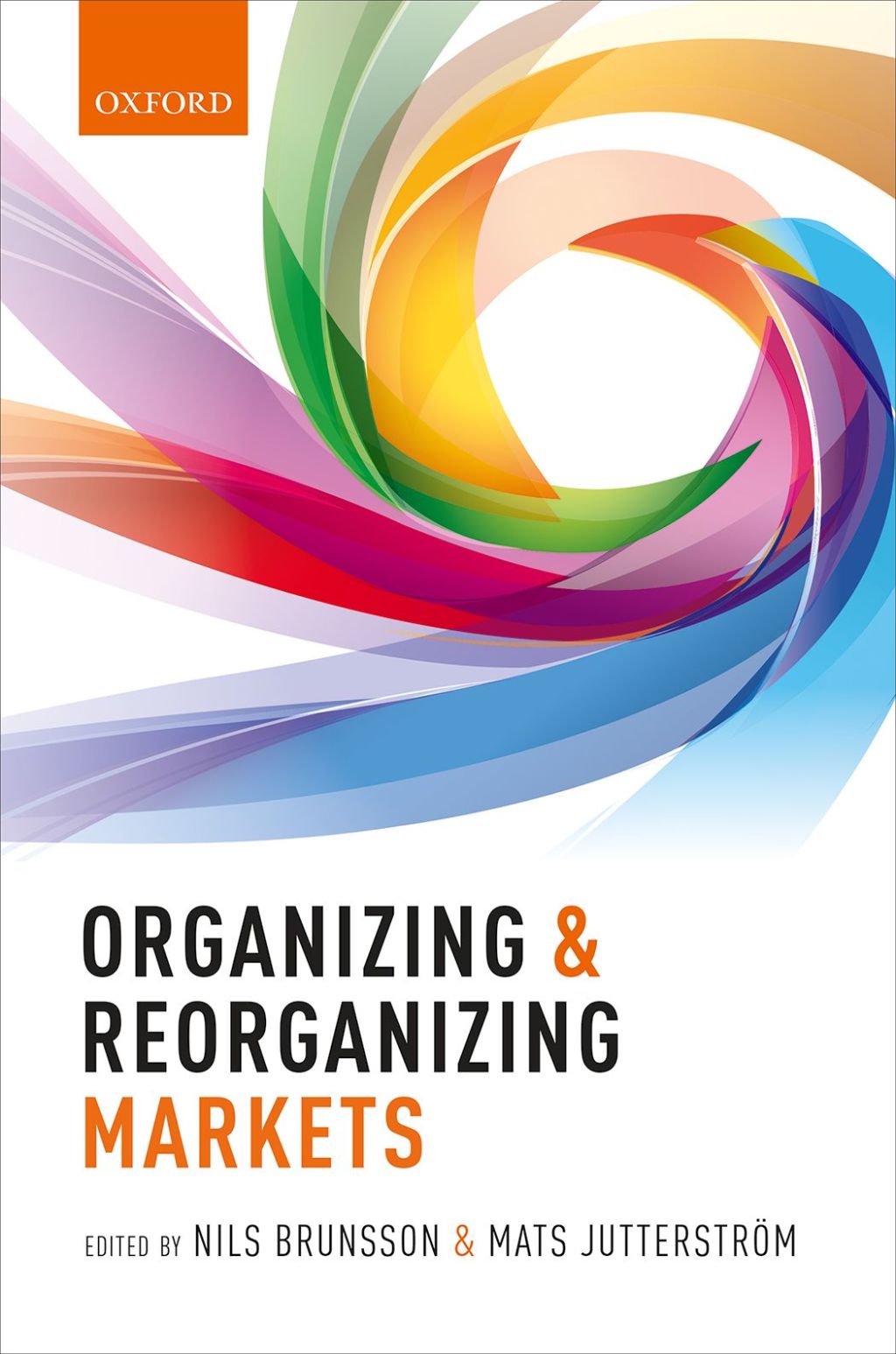 Organizing and Reorganizing Markets  â€“ PDF/EPUB Version Downloadable