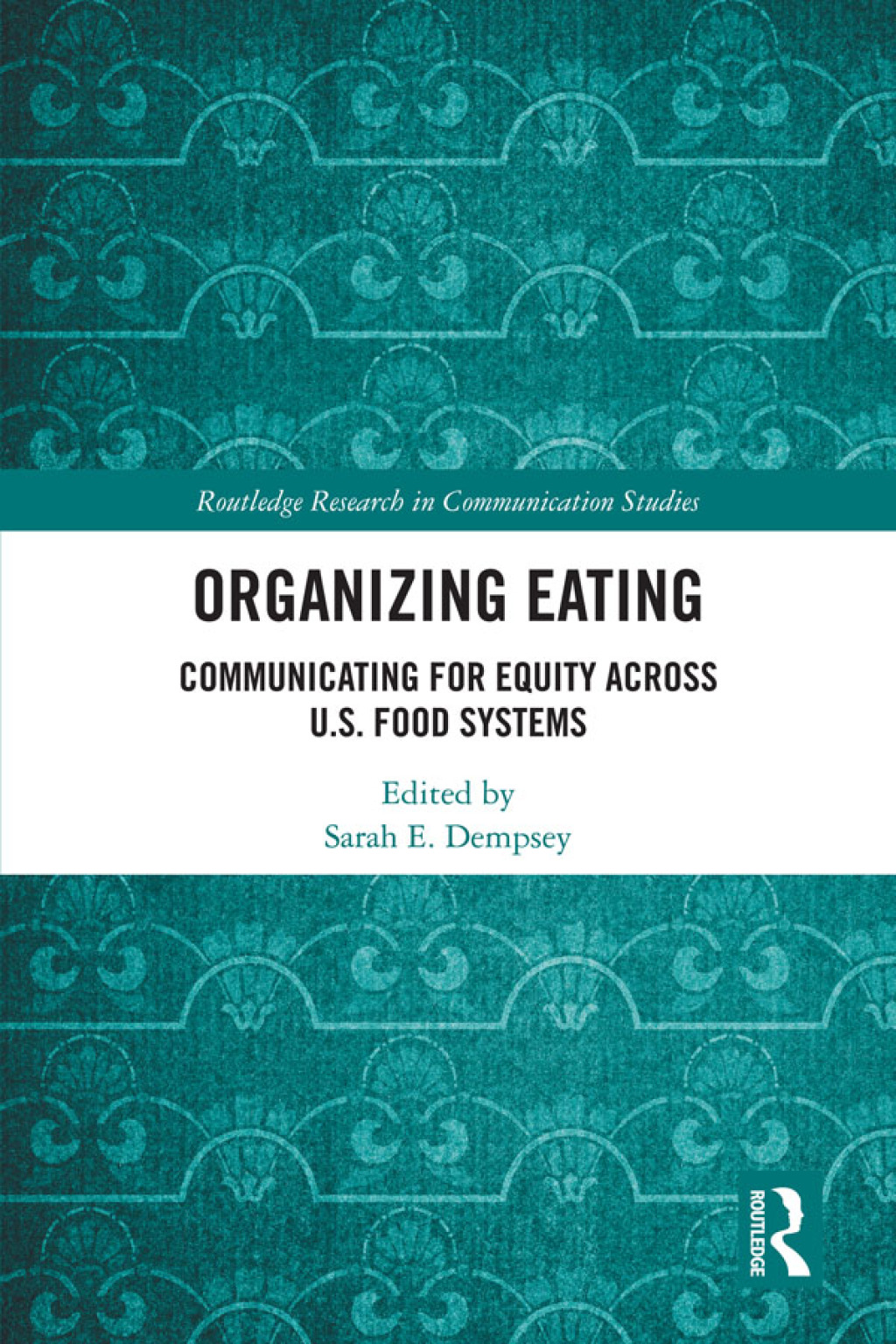 Organizing Eating Communicating for Equity Across U.S. Food Systems 1st Edition â€“ PDF/EPUB Version Downloadable