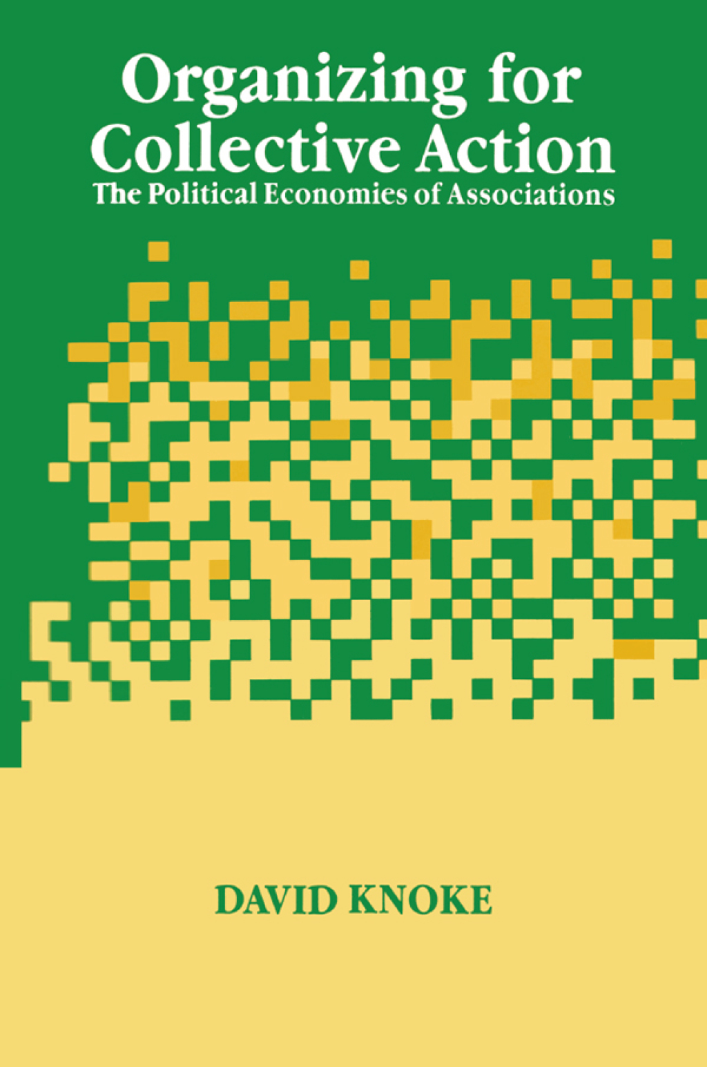 Organizing for Collective Action The Political Economies of Associations 1st Edition â€“ PDF/EPUB Version Downloadable