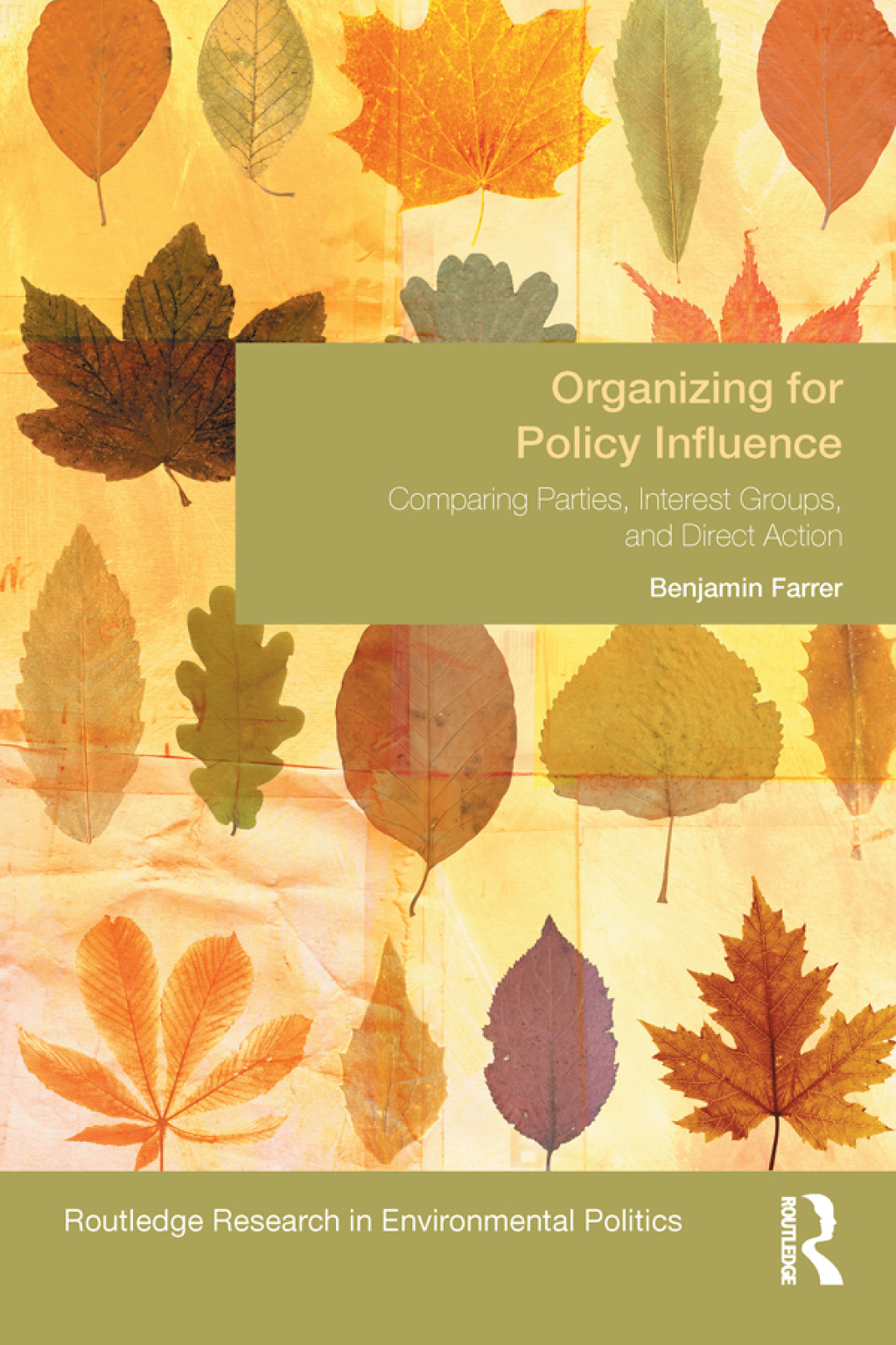 Organizing for Policy Influence Comparing Parties, Interest Groups, and Direct Action 1st Edition â€“ PDF/EPUB Version Downloadable