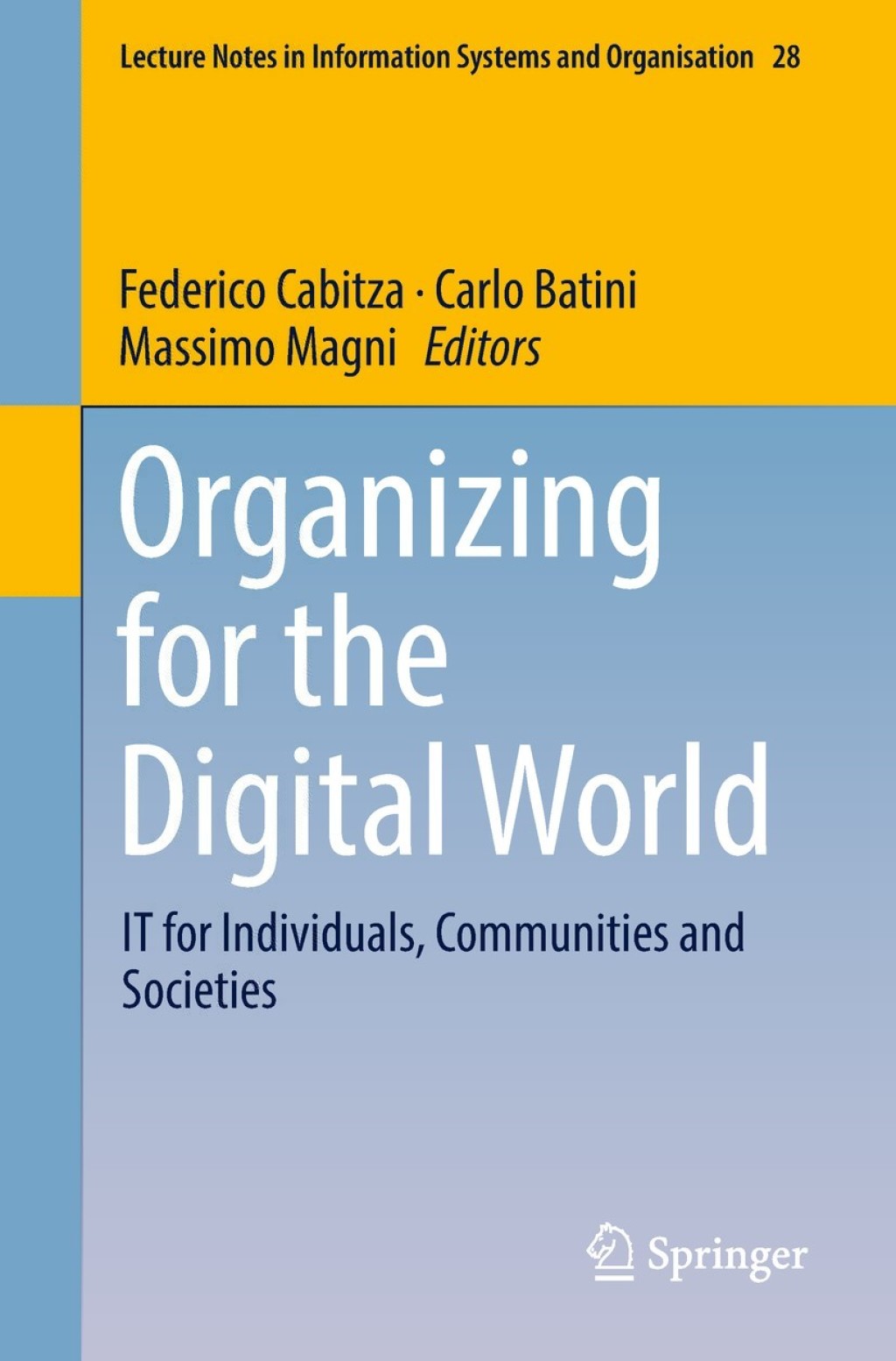 Organizing for the Digital World IT for Individuals, Communities and Societies  â€“ PDF/EPUB Version Downloadable