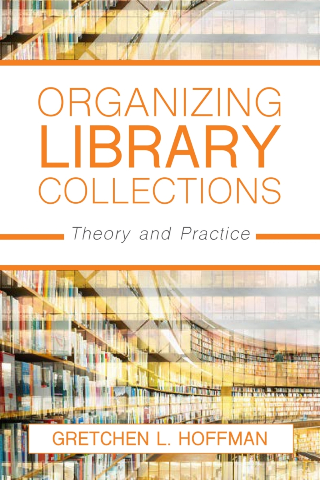 Organizing Library Collections Theory and Practice 1st Edition â€“ PDF/EPUB Version Downloadable