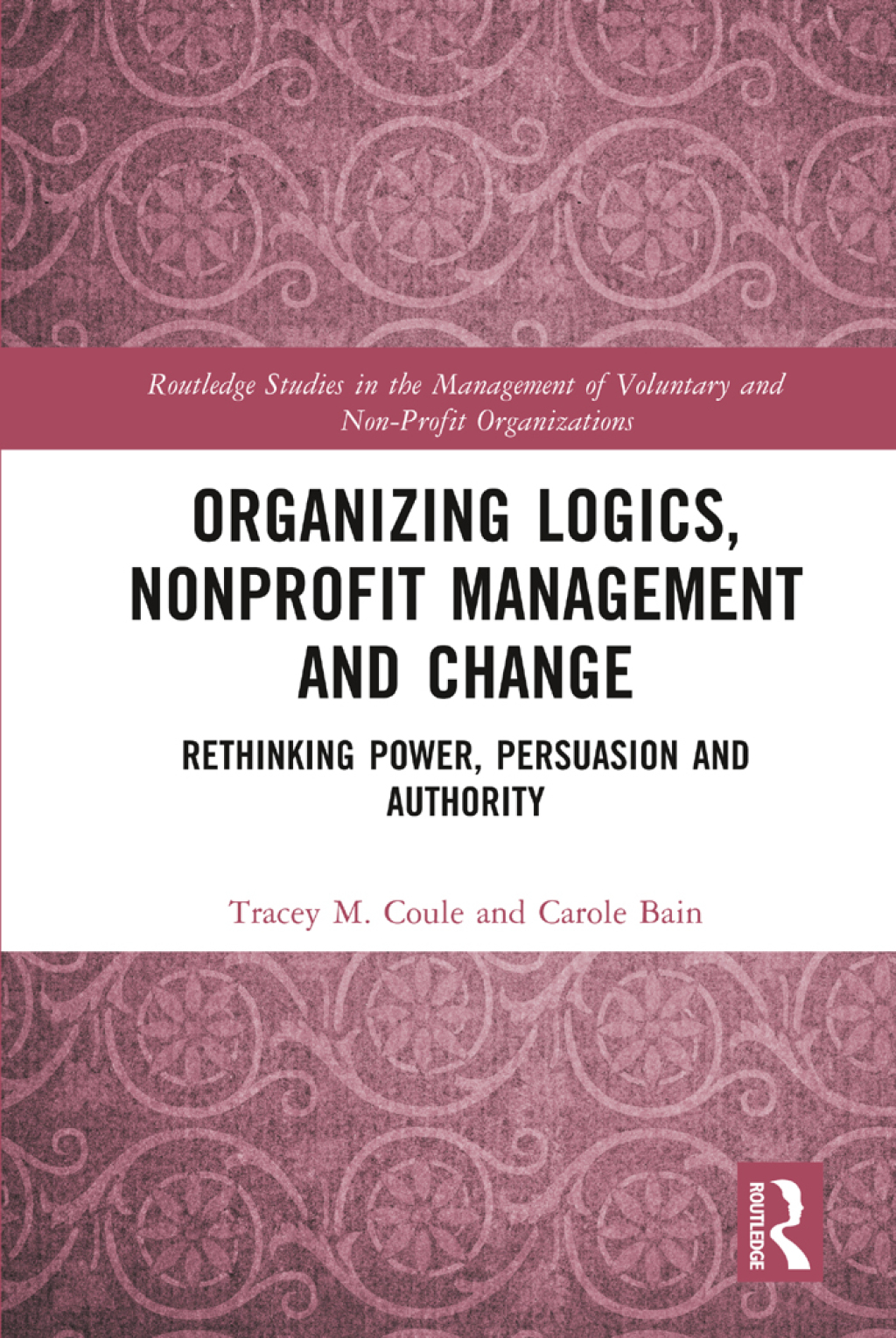 Organizing Logics, Nonprofit Management and Change Rethinking Power, Persuasion and Authority 1st Edition â€“ PDF/EPUB Version Downloadable