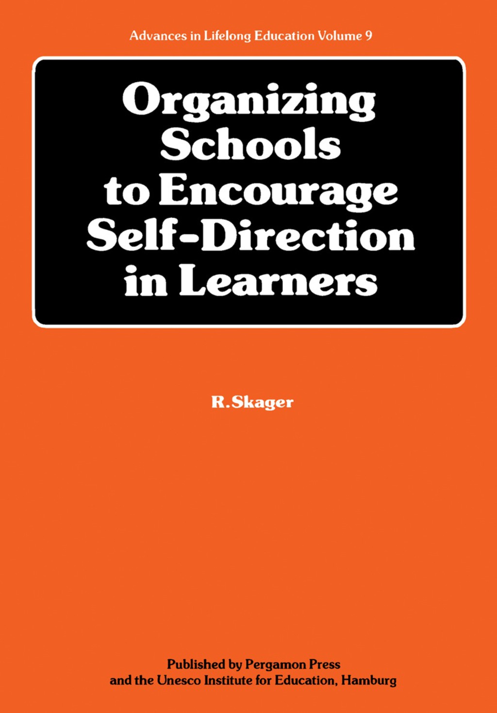 Organizing Schools to Encourage Self-Direction in Learners - (PDF/EPUB Version)