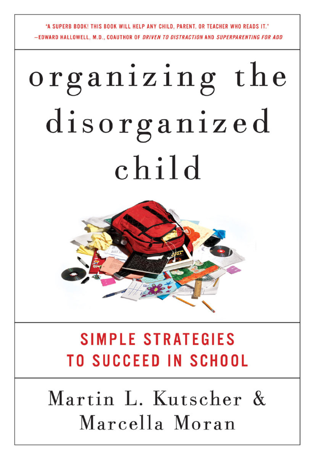 Organizing the Disorganized Child Simple Strategies to Succeed in School - (PDF/EPUB Version)