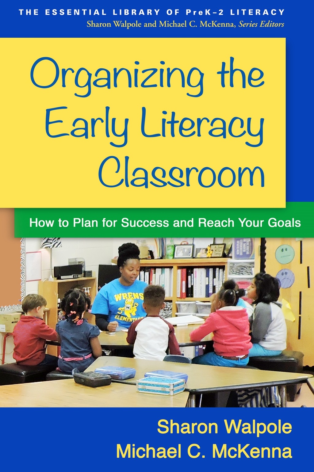 Organizing the Early Literacy Classroom How to Plan for Success and Reach Your Goals - (PDF/EPUB Version)