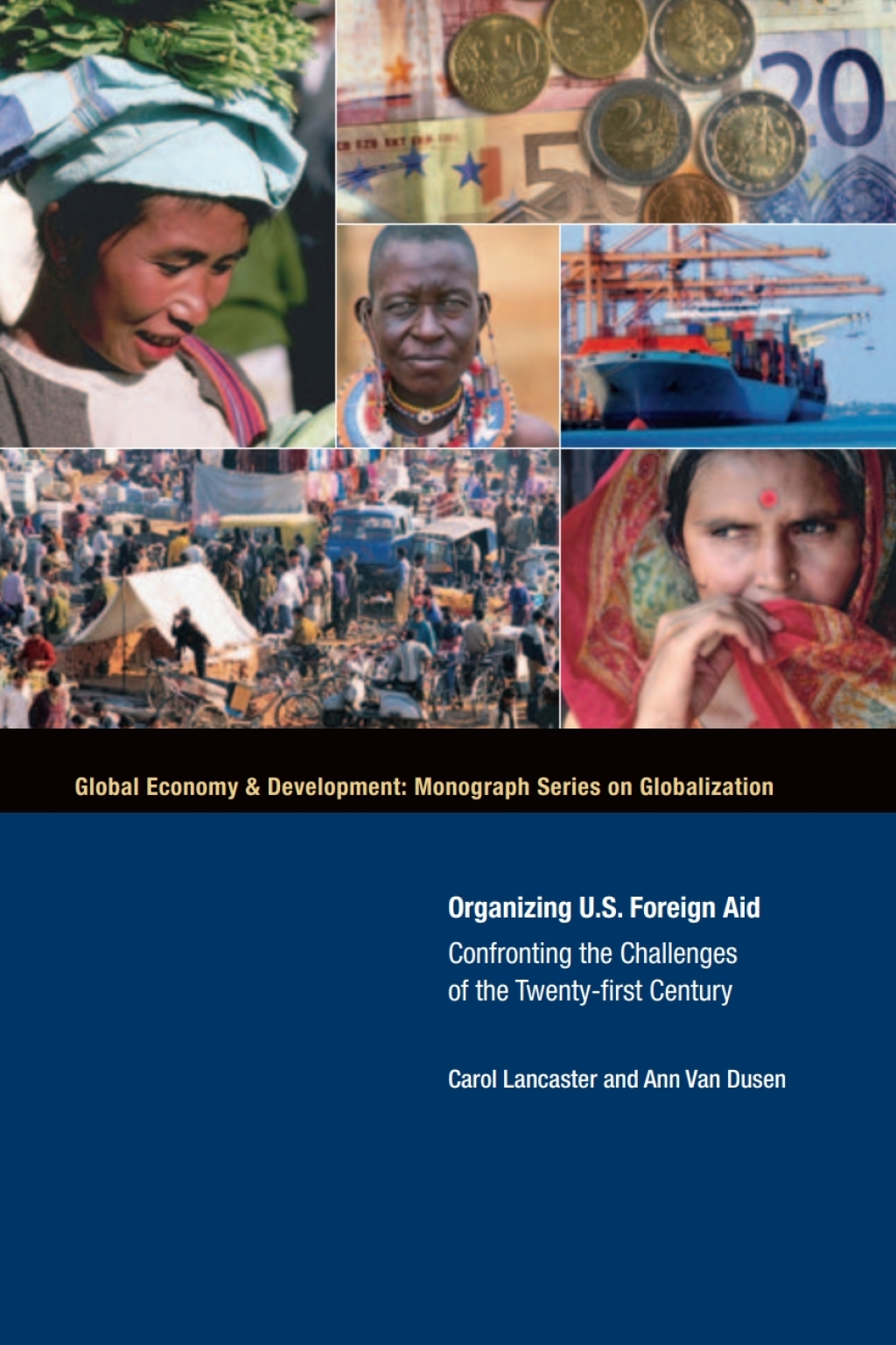 Organizing U.S. Foreign Aid Confronting the Challenges of the Twenty-First Century - (PDF/EPUB Version)
