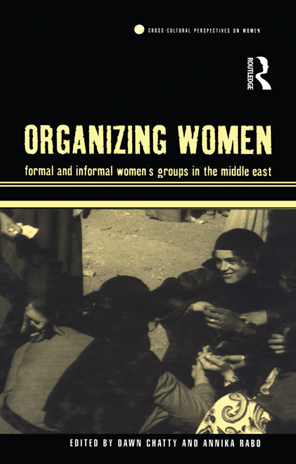 Organizing Women Formal and Informal Women's Groups in the Middle East 1st Edition â€“ PDF/EPUB Version Downloadable