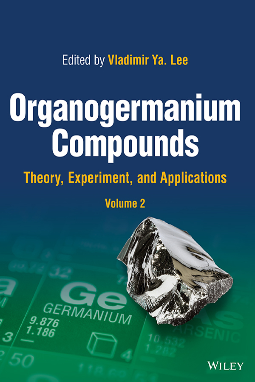 Organogermanium Compounds Theory, Experiment, and Applications, 2 Volumes 1st Edition â€“ PDF/EPUB Version Downloadable