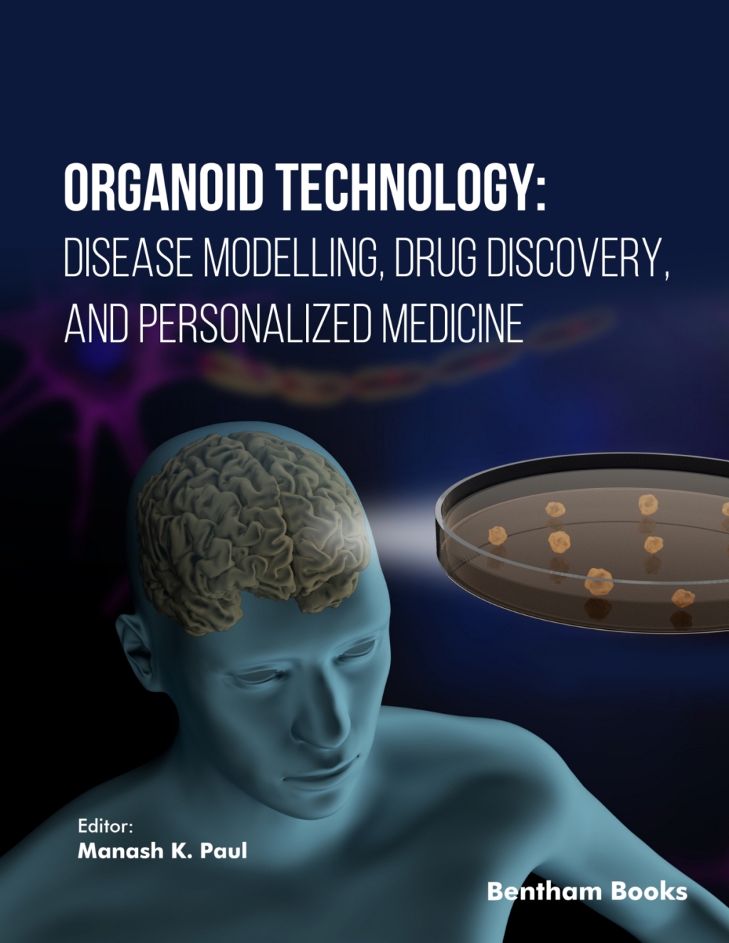 Organoid Technology: Disease Modelling, Drug Discovery and Personalized Medicine 1st Edition â€“ PDF/EPUB Version Downloadable