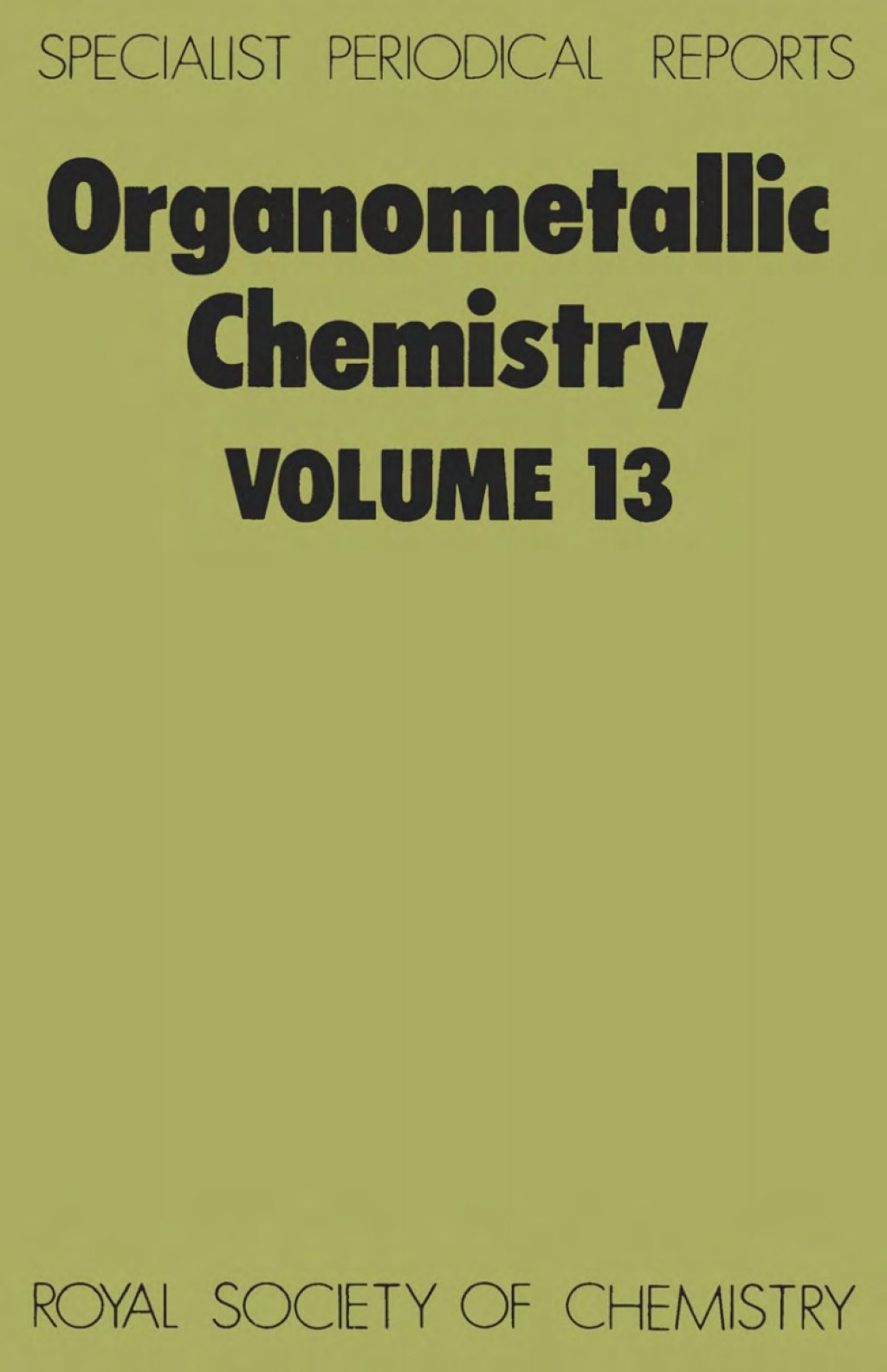 Organometallic Chemistry Volume 13 1st Edition â€“ PDF/EPUB Version Downloadable