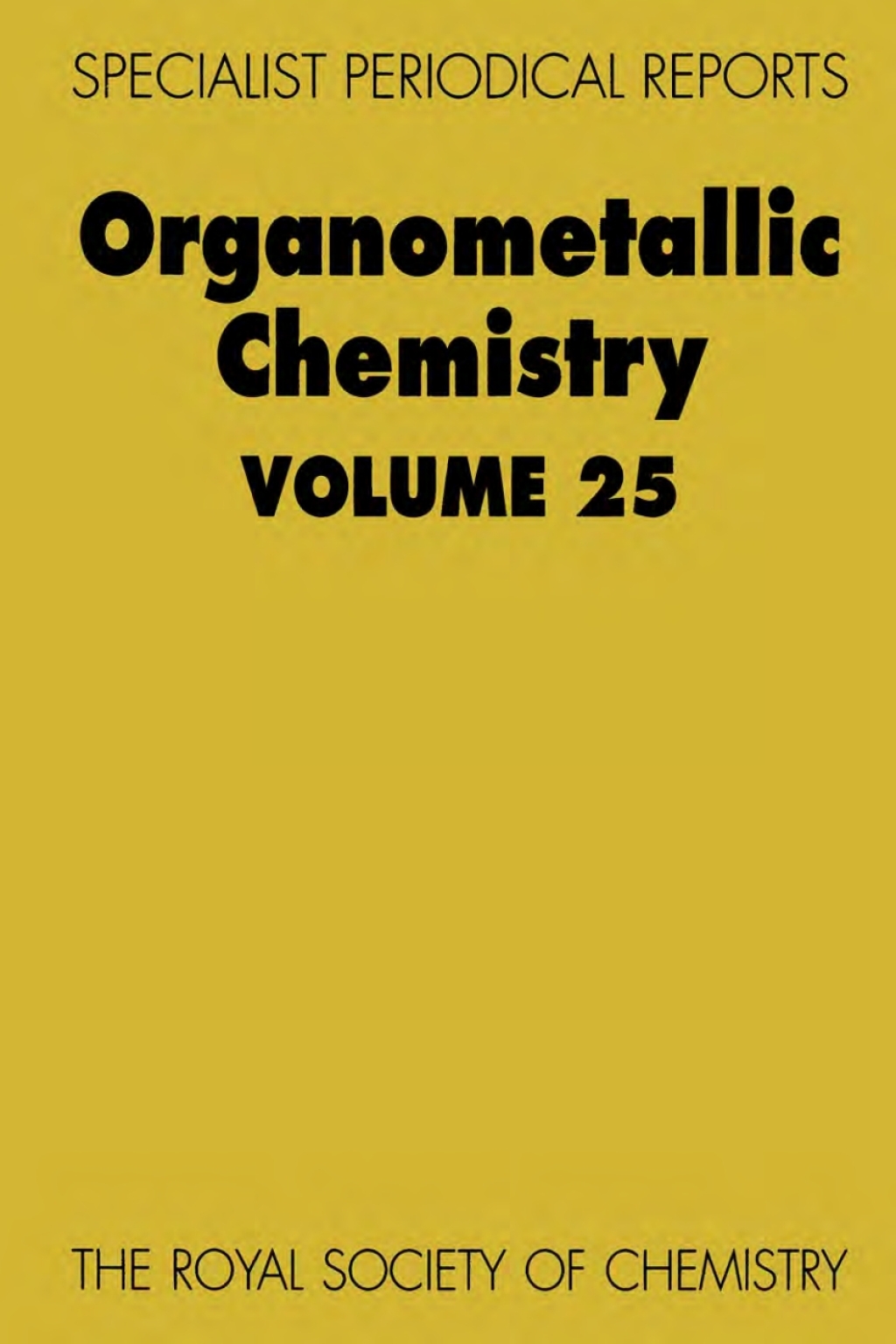 Organometallic Chemistry Volume 25 1st Edition â€“ PDF/EPUB Version Downloadable