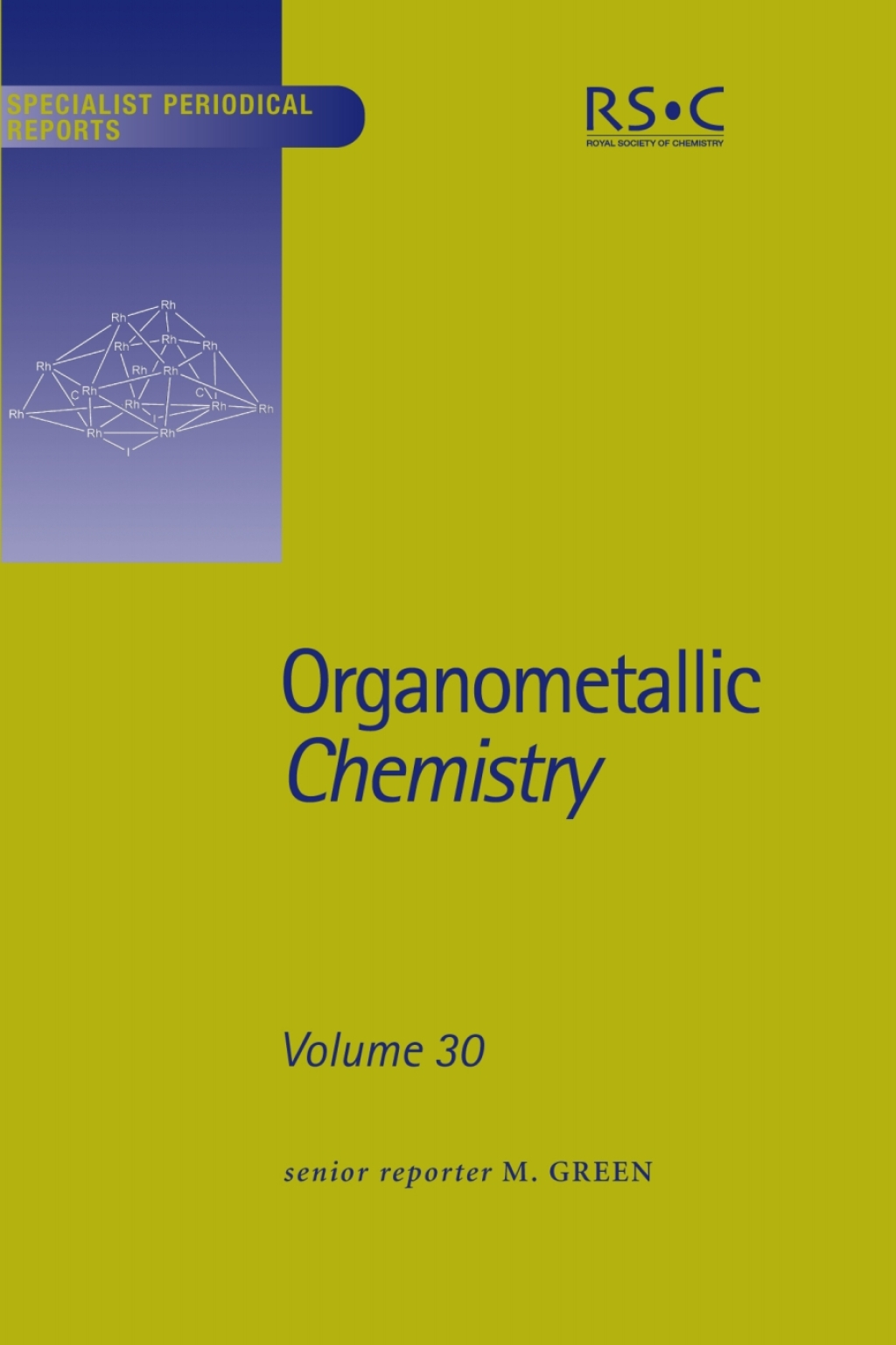 Organometallic Chemistry Volume 30 1st Edition â€“ PDF/EPUB Version Downloadable