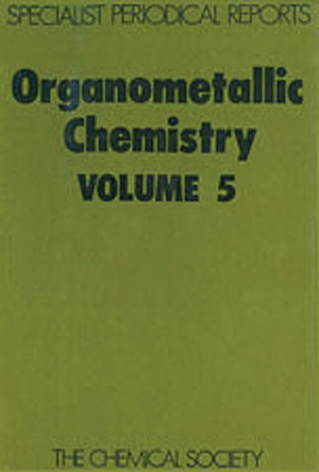 Organometallic Chemistry Volume 5 1st Edition â€“ PDF/EPUB Version Downloadable