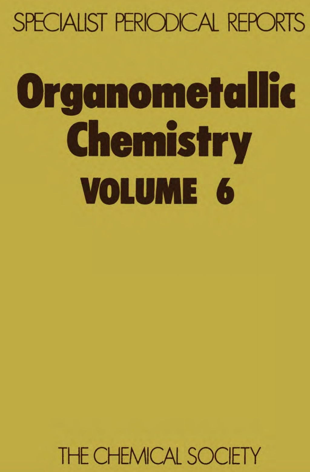 Organometallic Chemistry Volume 6 1st Edition â€“ PDF/EPUB Version Downloadable