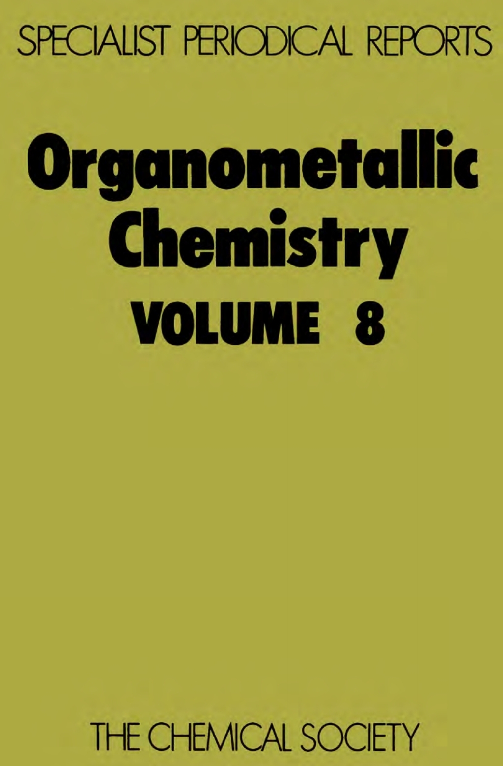 Organometallic Chemistry Volume 8 1st Edition â€“ PDF/EPUB Version Downloadable