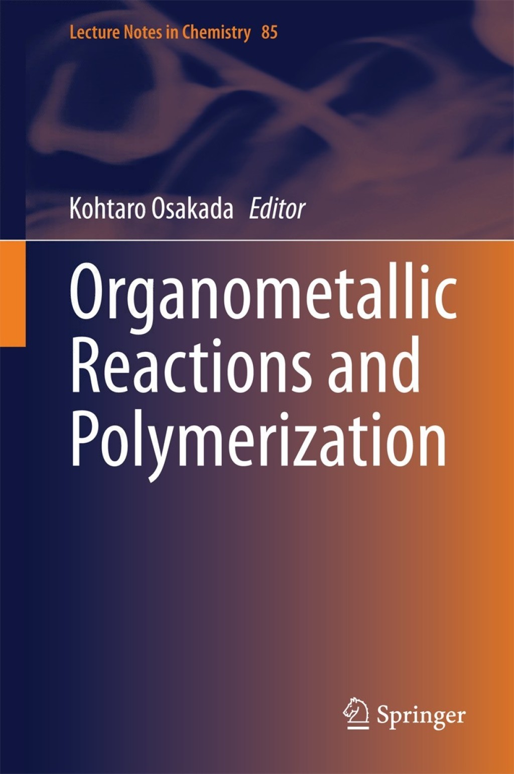 Organometallic Reactions and Polymerization  â€“ PDF/EPUB Version Downloadable