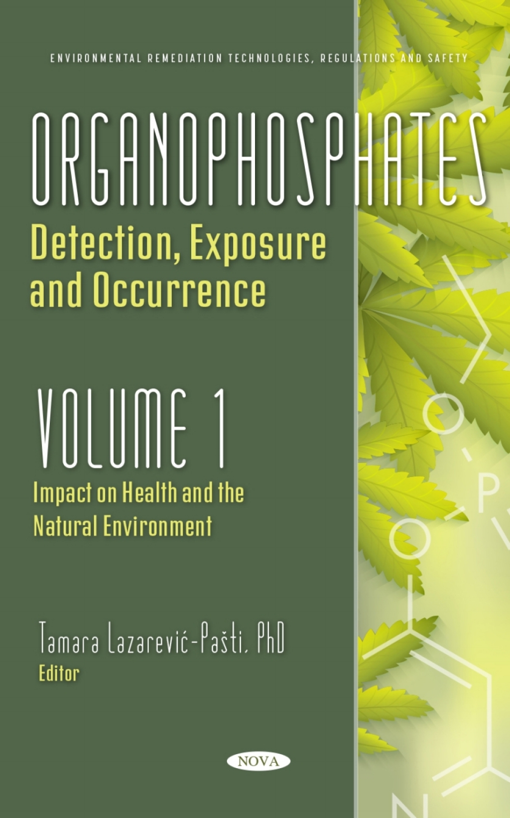 Organophosphates: Detection, Exposure and Occurrence. Volume 1: Impact on Health and the Natural Environment  â€“ PDF/EPUB Version Downloadable