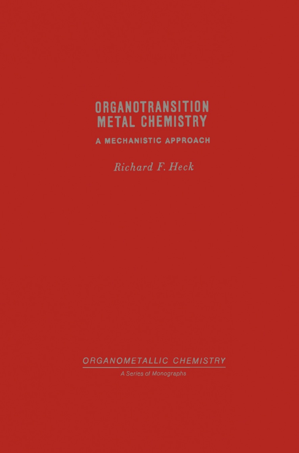 Organotransition Metal Chemistry A Mechanistic Approach  â€“ PDF/EPUB Version Downloadable