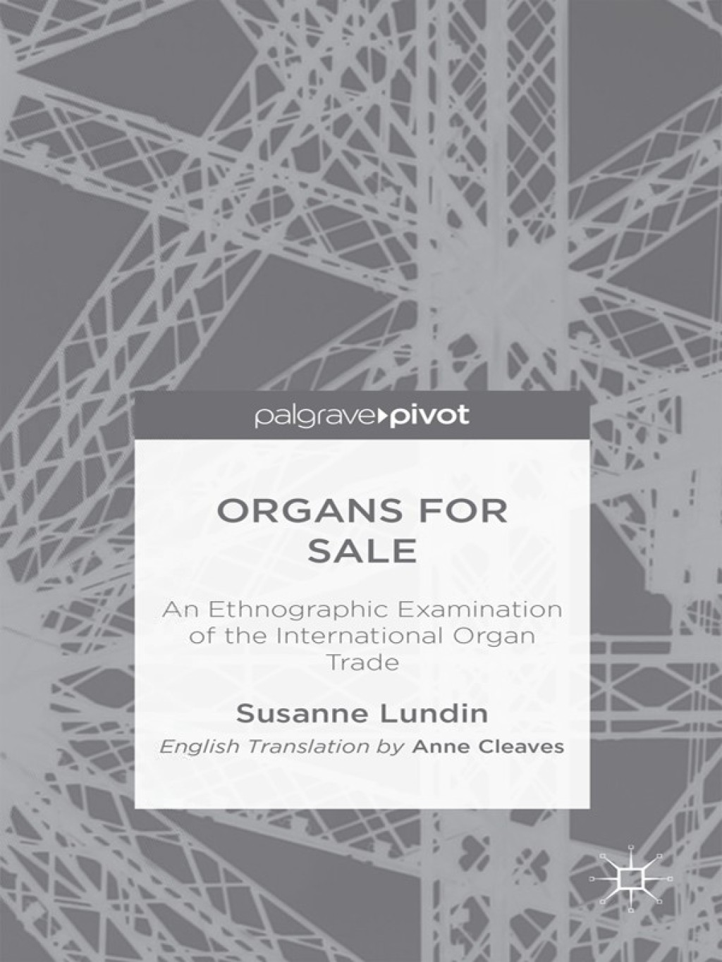 Organs for Sale An Ethnographic Examination of the International Organ Trade  â€“ PDF/EPUB Version Downloadable