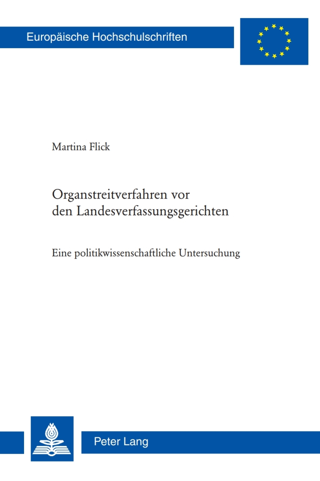 Organstreitverfahren vor den Landesverfassungsgerichten Eine politikwissenschaftliche Untersuchung 1st Edition â€“ PDF/EPUB Version Downloadable