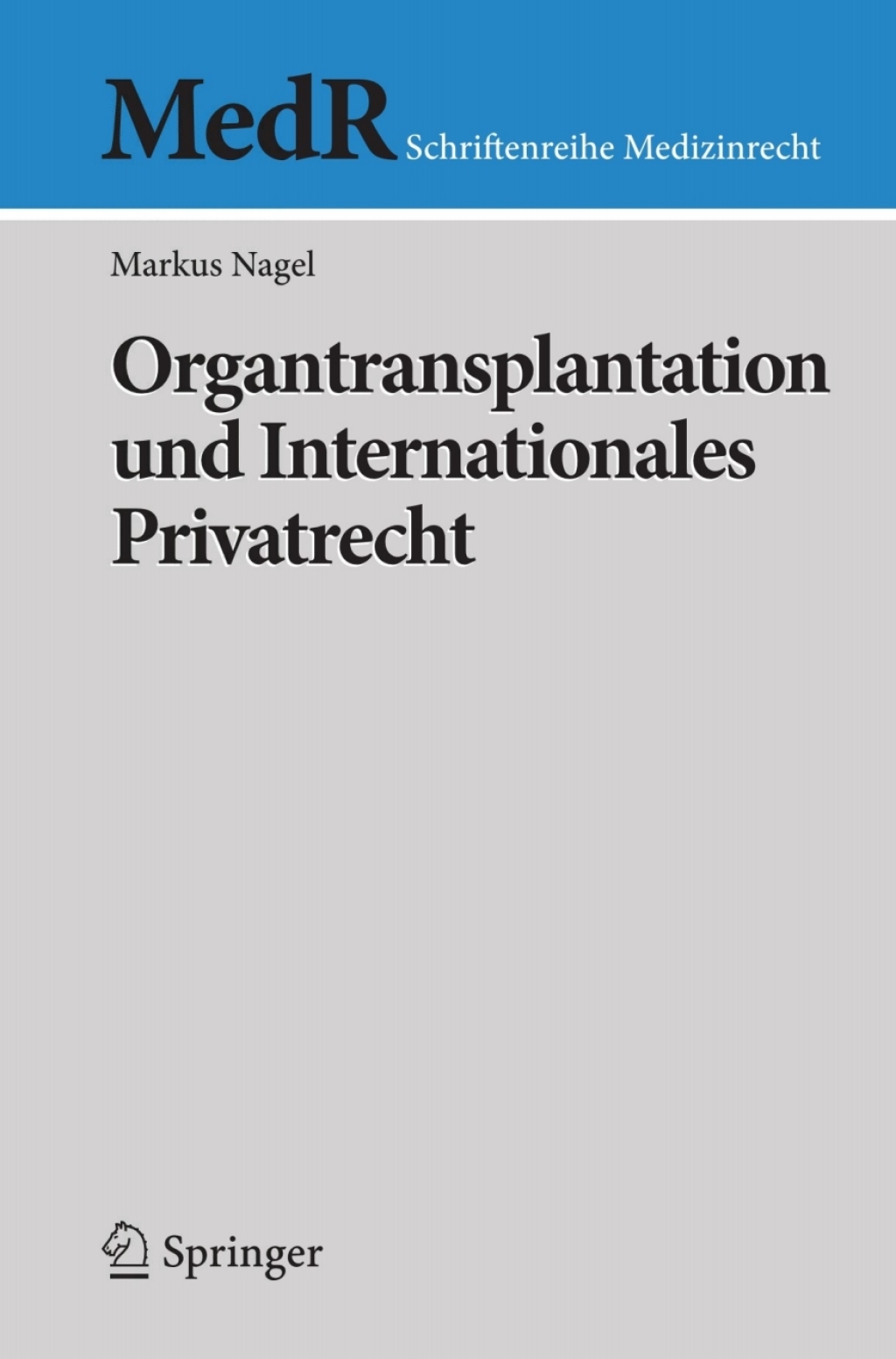 Organtransplantation und Internationales Privatrecht  â€“ PDF/EPUB Version Downloadable