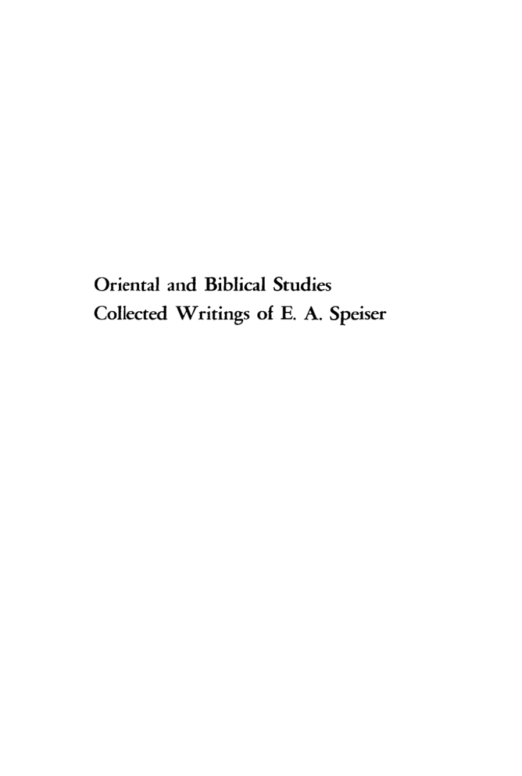 Oriental and Biblical Studies Collected Writings of E. A. Speiser  â€“ PDF/EPUB Version Downloadable