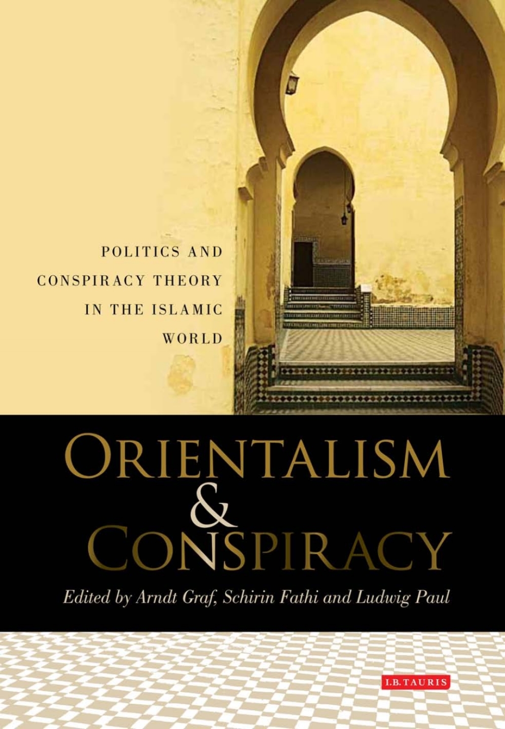 Orientalism and Conspiracy Politics and Conspiracy Theory in the Islamic World 1st Edition â€“ PDF/EPUB Version Downloadable