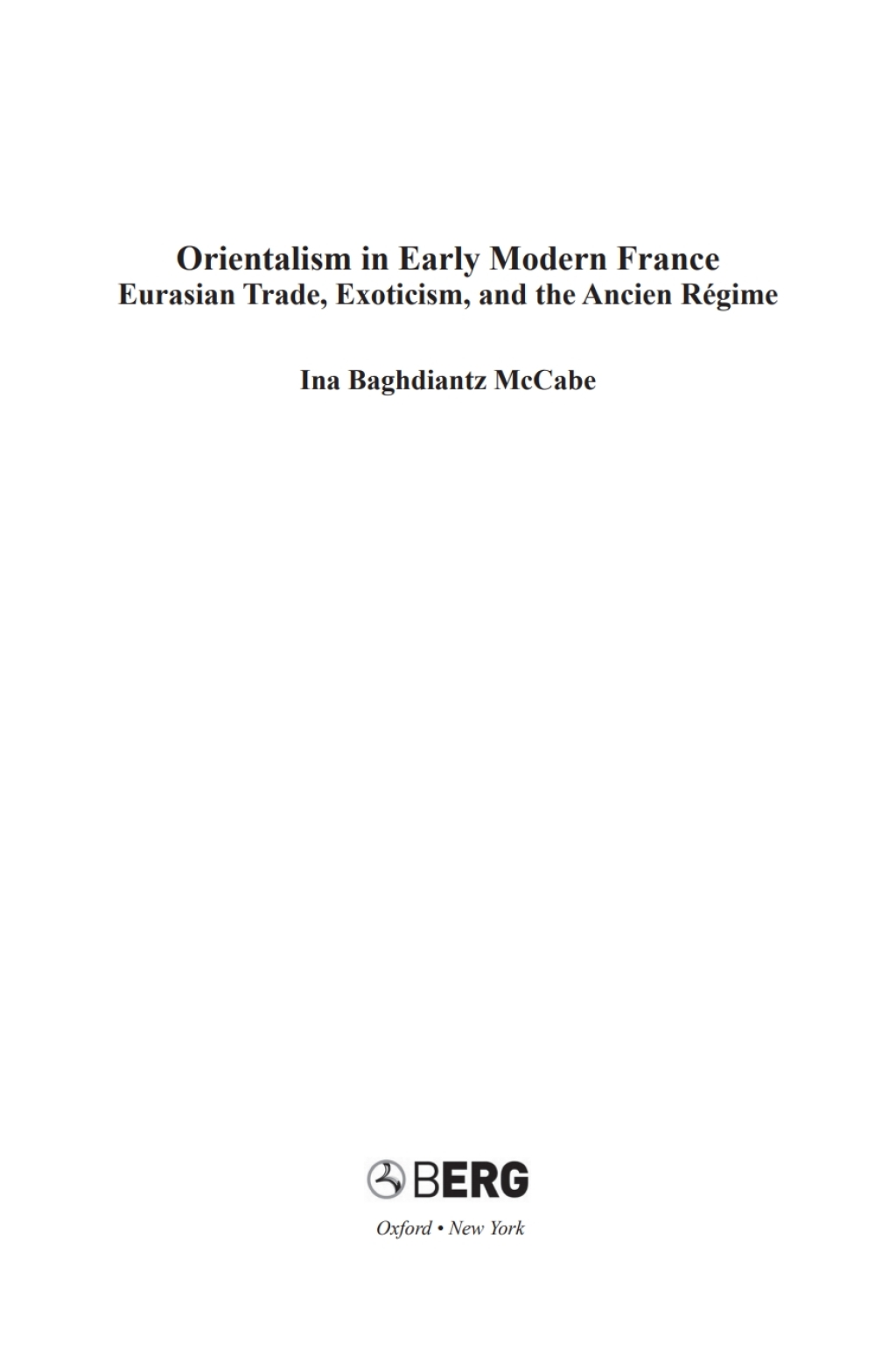 Orientalism in Early Modern France Eurasian Trade, Exoticism, and the Ancien RÃ©gime 1st Edition â€“ PDF/EPUB Version Downloadable