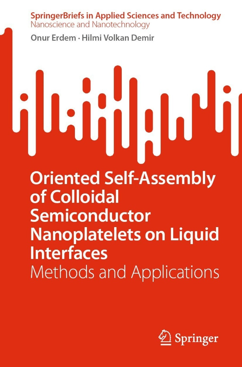 Oriented Self-Assembly of Colloidal Semiconductor Nanoplatelets on Liquid Interfaces Methods and Applications  â€“ PDF/EPUB Version Downloadable