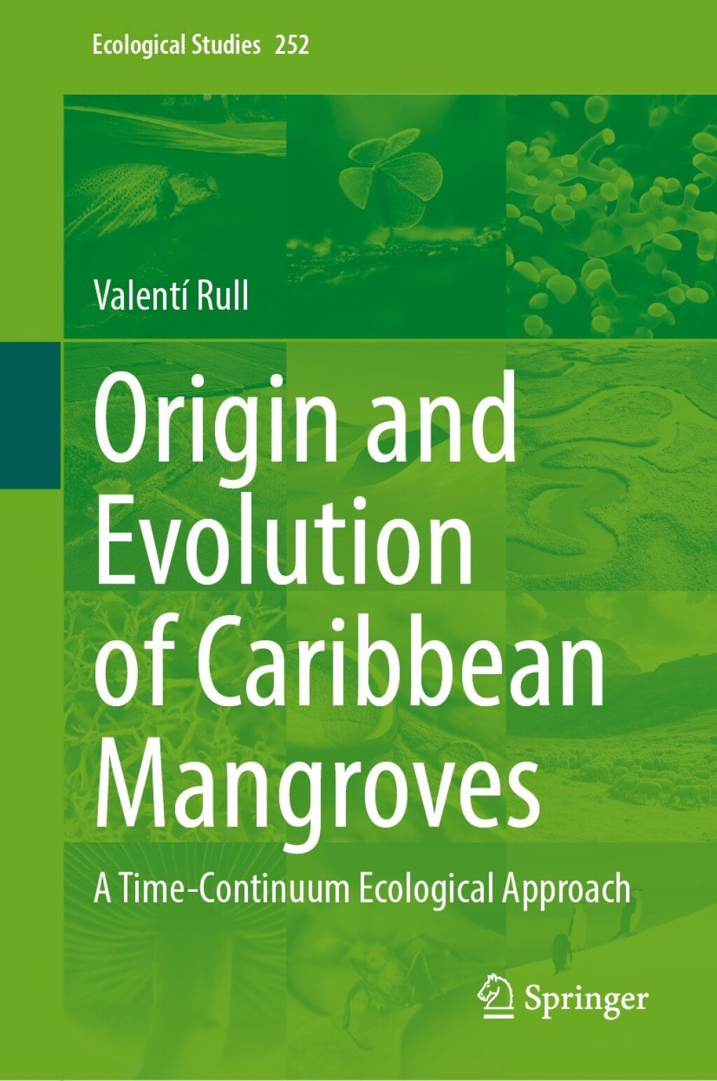 Origin and Evolution of Caribbean Mangroves A Time-Continuum Ecological Approach  â€“ PDF/EPUB Version Downloadable