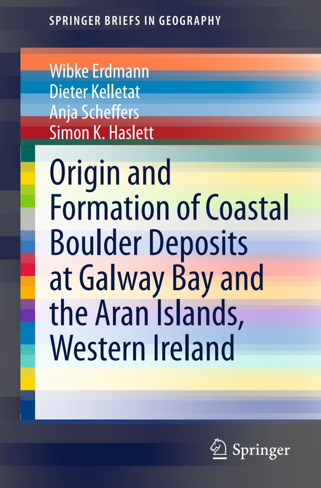 Origin and Formation of Coastal Boulder Deposits at Galway Bay and the Aran Islands, Western Ireland  â€“ PDF/EPUB Version Downloadable