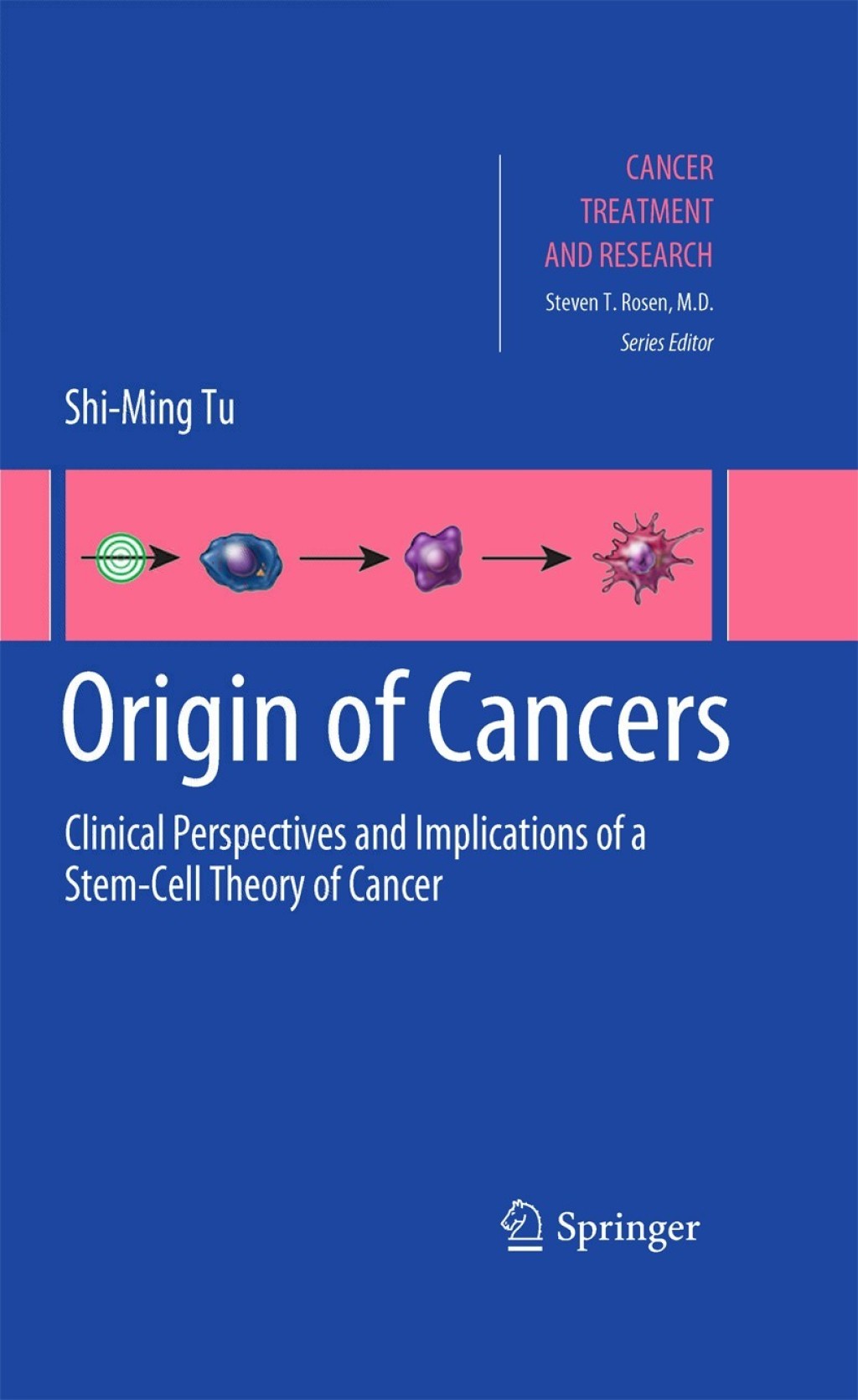 Origin of Cancers Clinical Perspectives and Implications of a Stem-Cell Theory of Cancer  â€“ PDF/EPUB Version Downloadable