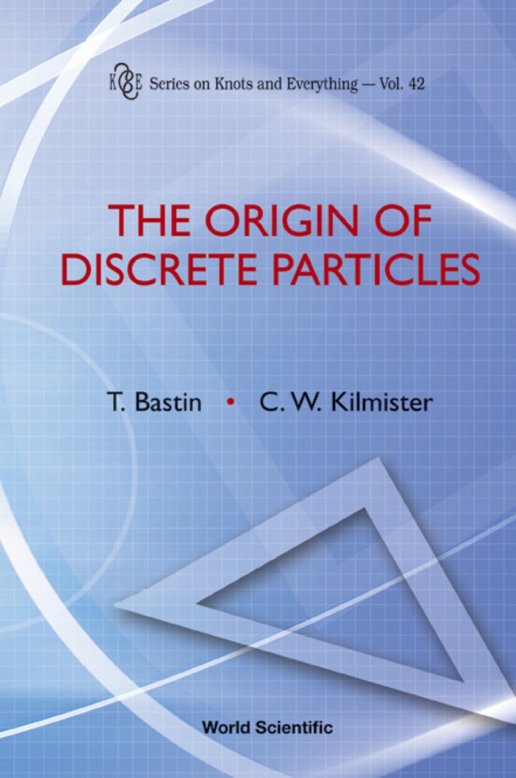 Origin Of Discrete Particles, The - (PDF/EPUB Version)