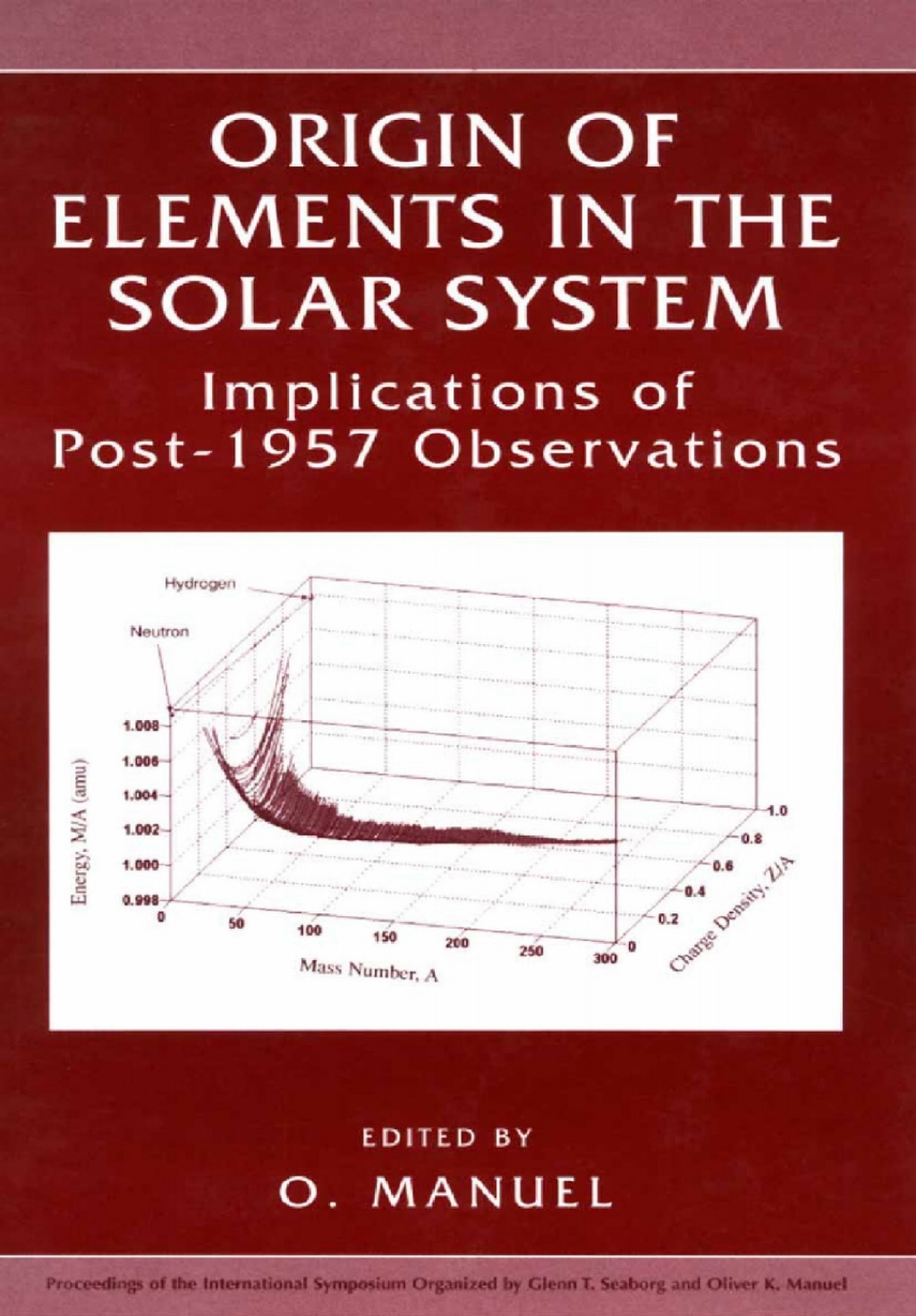 Origin of Elements in the Solar System Implications of Post-1957 Observations 1st Edition â€“ PDF/EPUB Version Downloadable