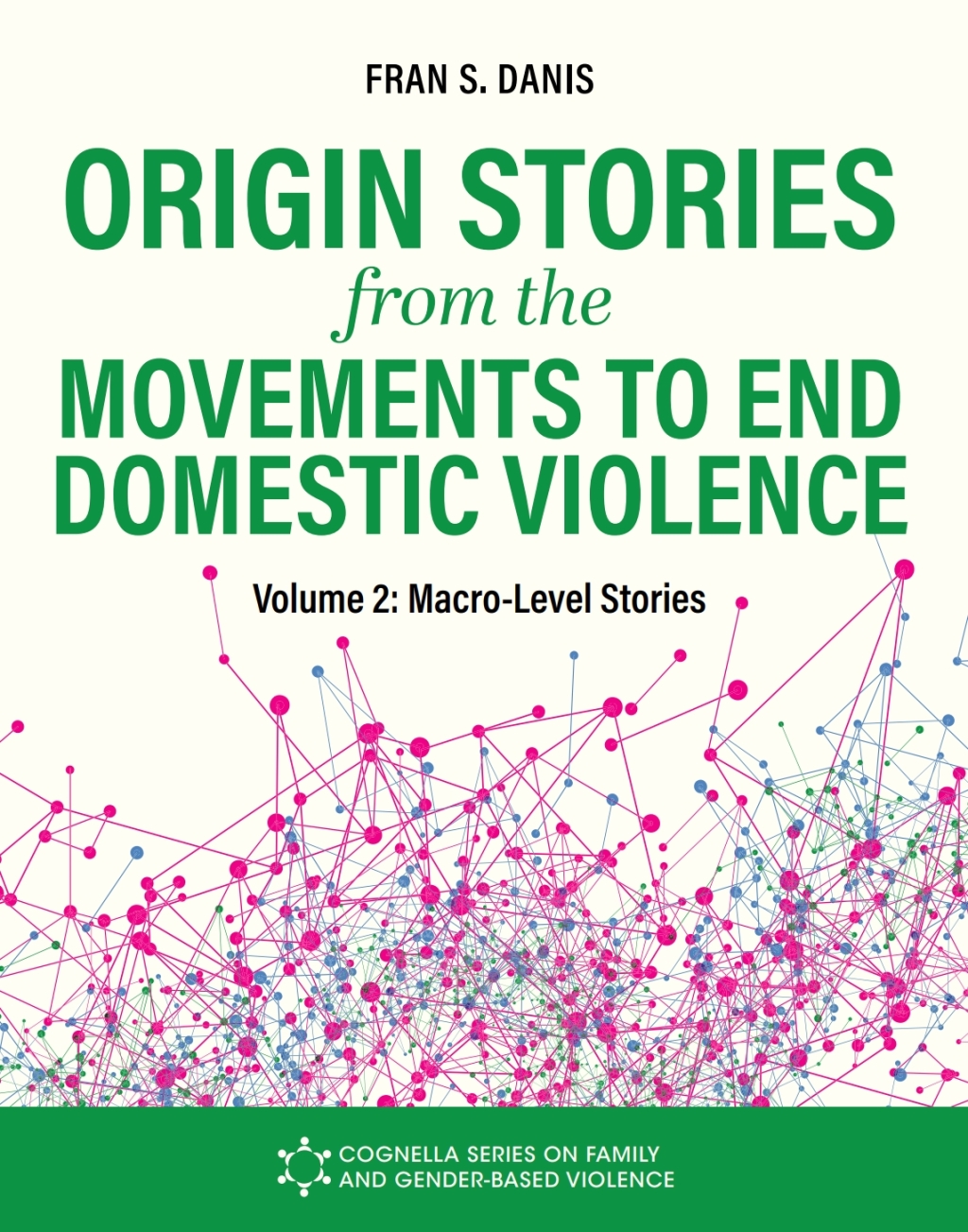 Origin Stories from the Movements to End Domestic Violence, Volume 2 1st Edition â€“ PDF/EPUB Version Downloadable
