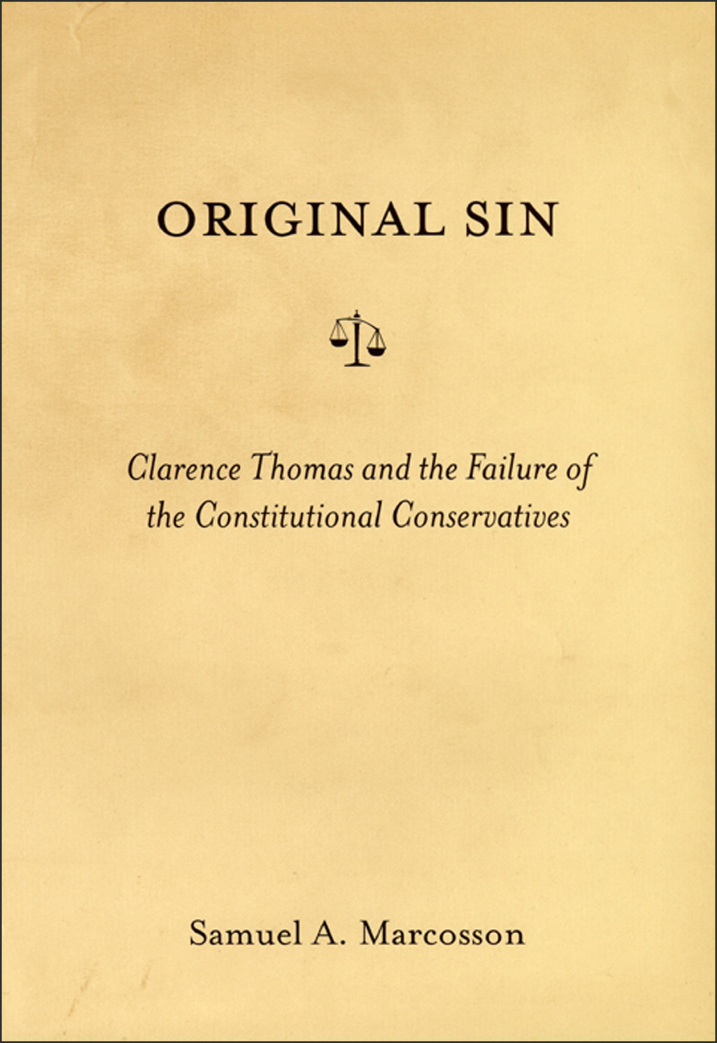 Original Sin Clarence Thomas and the Failure of the Constitutional Conservatives  â€“ PDF/EPUB Version Downloadable