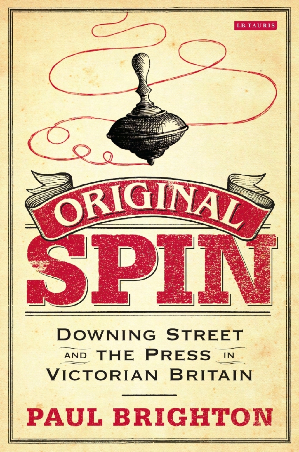 Original Spin Downing Street and the Press in Victorian Britain 1st Edition â€“ PDF/EPUB Version Downloadable