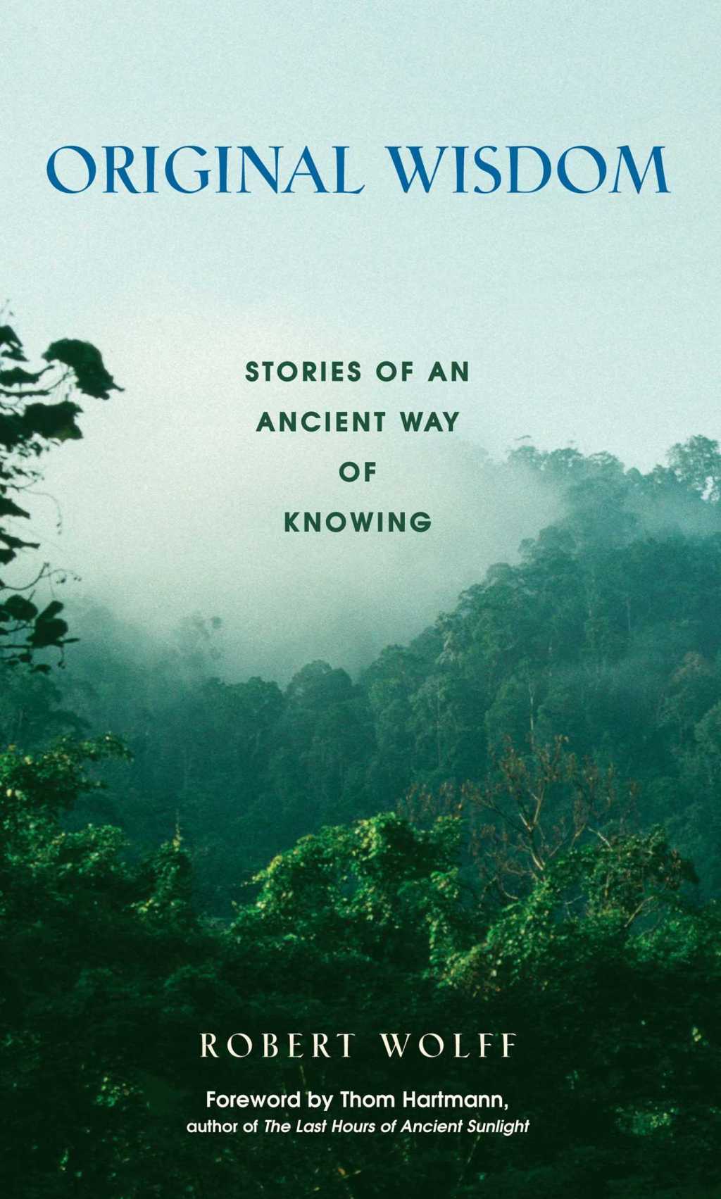 Original Wisdom Stories of an Ancient Way of Knowing - (PDF/EPUB Version)