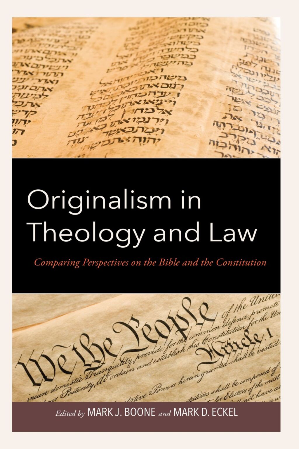 Originalism in Theology and Law Comparing Perspectives on the Bible and the Constitution 1st Edition â€“ PDF/EPUB Version Downloadable