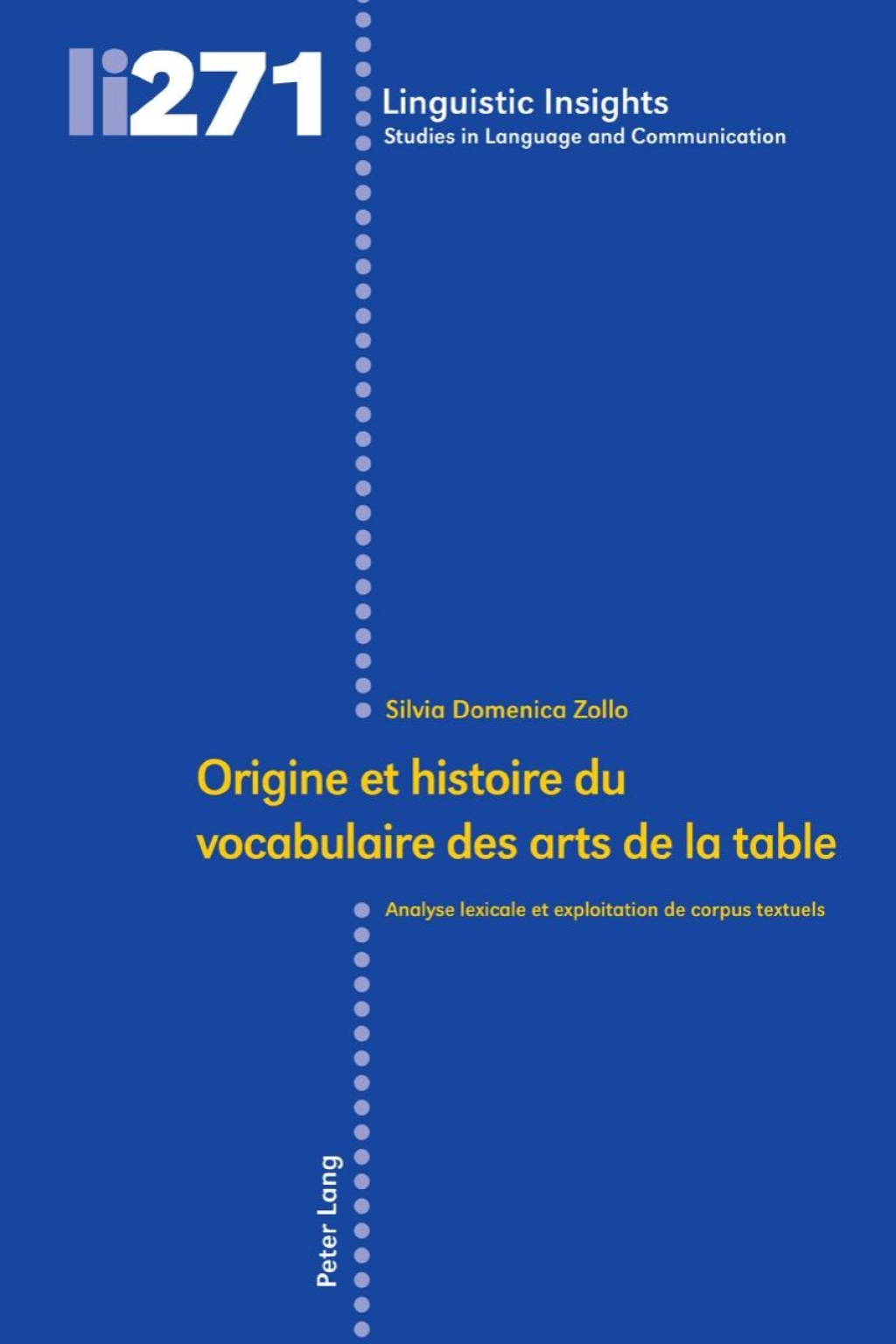 Origine et histoire du vocabulaire des arts de la table Analyse lexicale et exploitation de corpus textuels 1st Edition â€“ PDF/EPUB Version Downloadable