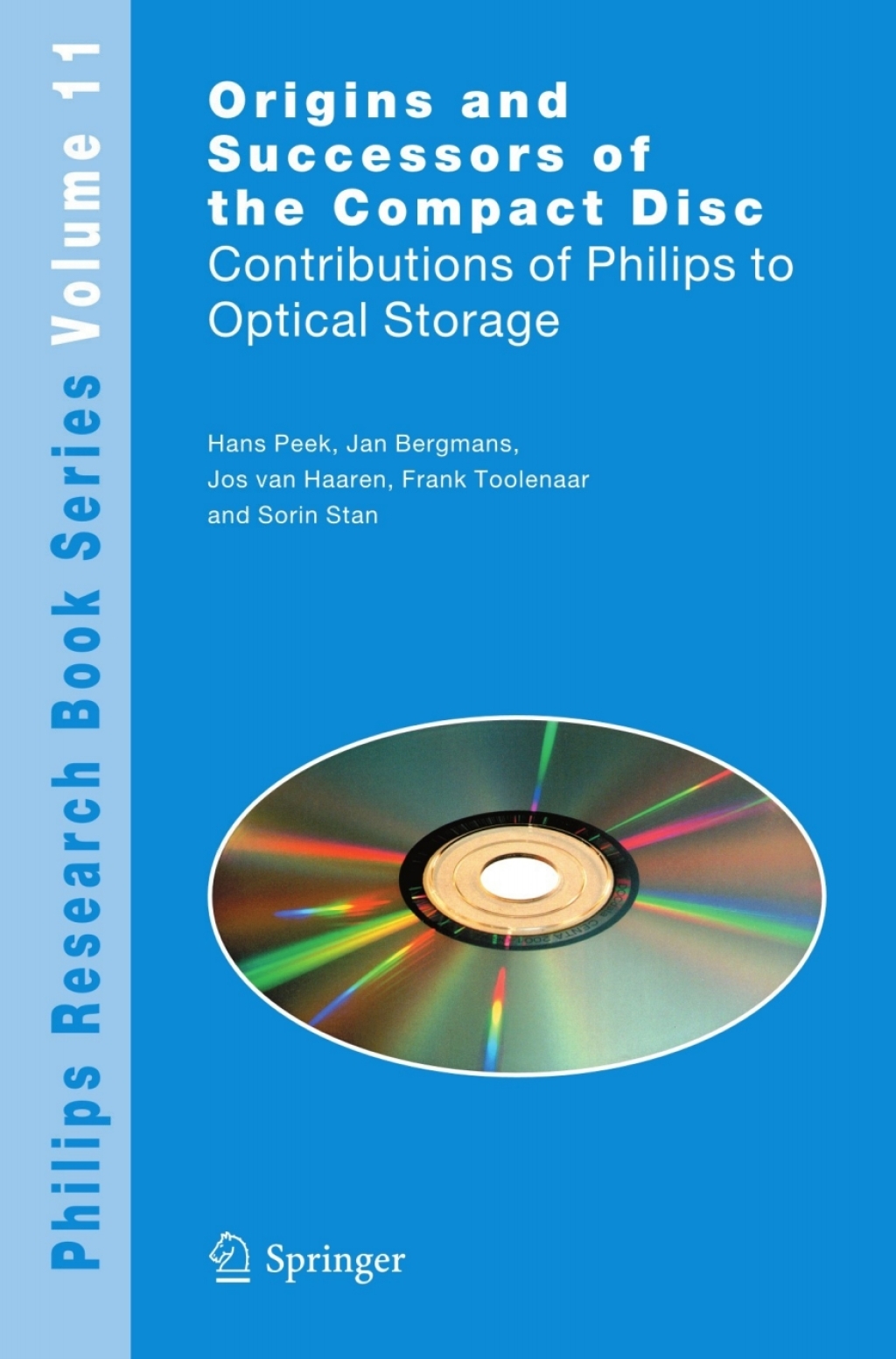 Origins and Successors of the Compact Disc Contributions of Philips to Optical Storage  â€“ PDF/EPUB Version Downloadable