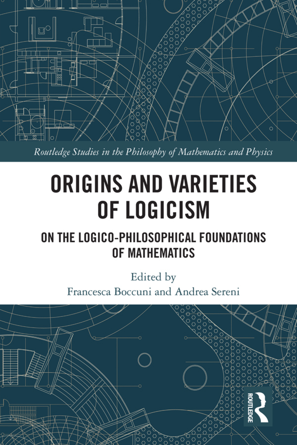 Origins and Varieties of Logicism On the Logico-Philosophical Foundations of Mathematics 1st Edition â€“ PDF/EPUB Version Downloadable