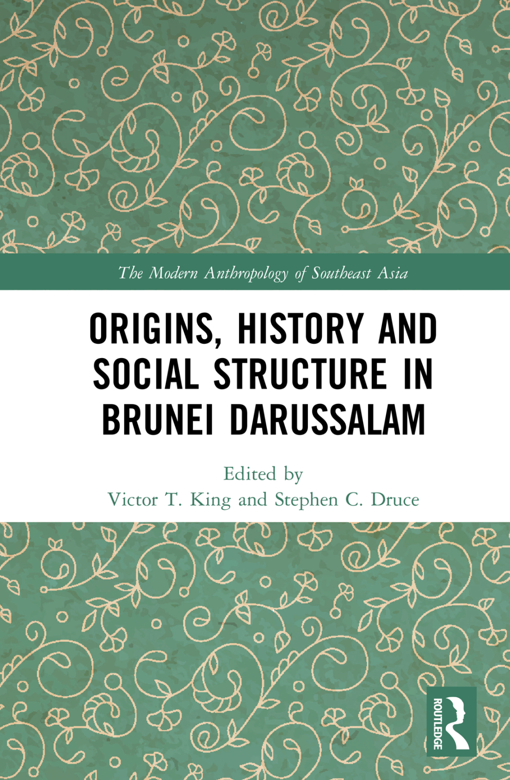 Origins, History and Social Structure in Brunei Darussalam 1st Edition â€“ PDF/EPUB Version Downloadable