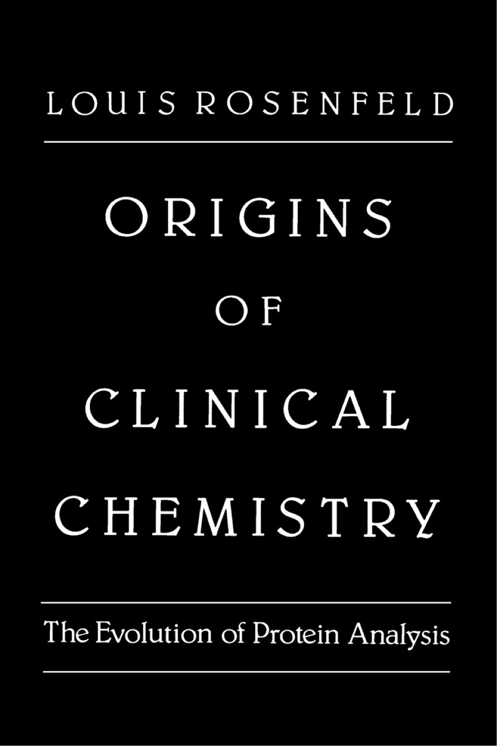 Origins of Clinical Chemistry: The Evolution of Protein Analysis 1st Edition â€“ PDF/EPUB Version Downloadable